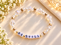 Be Still Bracelet